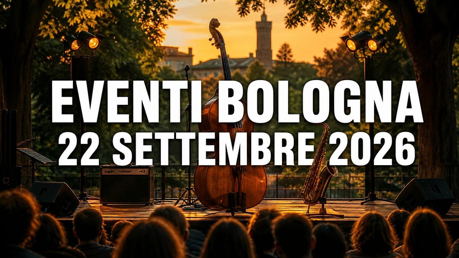 Eventi a Bologna oggi, martedì 22 settembre 2026: cosa fare in città